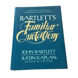 Bartlett’s Familiar Quotations 16th Edition 1992 John Bartlett Little Brown USA
